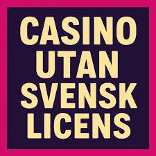Casino utan svensk licens med minsta insättning -485869481
