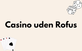 Find Det Bedste EU Casino Uden RoFUS