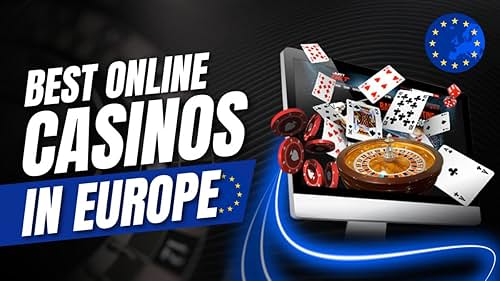 Best Online Casino Sites in Europe A Comprehensive Guide -1825149870