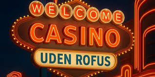 Casino uden ROFUS En Guide til Ansvarligt Spil